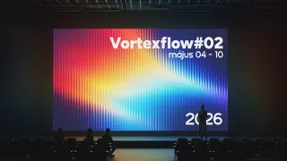 Vortexflow#02 - 2026. május 04 - 10.
